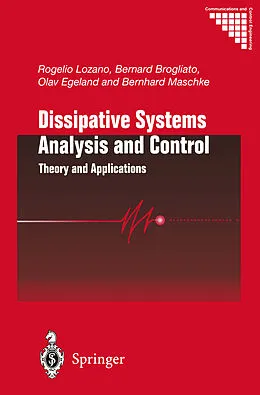 E-Book (pdf) Dissipative Systems Analysis and Control von Rogelio Lozano, Bernard Brogliato, Olav Egeland