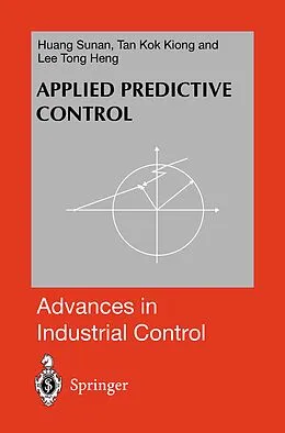 E-Book (pdf) Applied Predictive Control von Sunan Huang, Tong Heng Lee