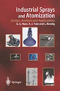 E-Book (pdf) Industrial Sprays and Atomization von Ghasem G. Nasr, Andrew J. Yule, Lothar Bendig