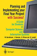 E-Book (pdf) Planning and Implementing your Final Year Project - with Success! von Mikael Berndtsson, Jörgen Hansson, B. Olsson