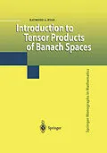 E-Book (pdf) Introduction to Tensor Products of Banach Spaces von Raymond A. Ryan