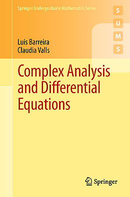 E-Book (pdf) Complex Analysis and Differential Equations von Luis Barreira, Claudia Valls