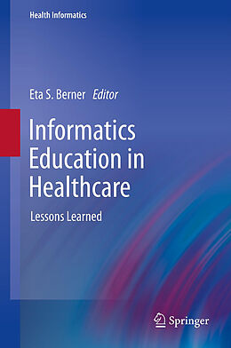 Fester Einband Informatics Education in Healthcare von 