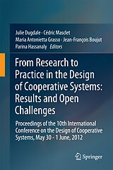 E-Book (pdf) From Research to Practice in the Design of Cooperative Systems: Results and Open Challenges von Julie Dugdale, Cédric Masclet, Maria Antonietta Grasso
