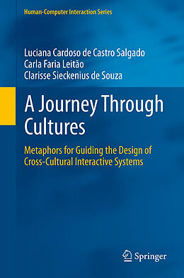 Fester Einband A Journey Through Cultures von Luciana Cardoso De Castro Salgado, Clarisse Sieckenius De Souza, Carla Faria Leitão