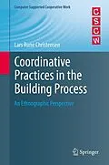 E-Book (pdf) Coordinative Practices in the Building Process von Lars Rune Christensen