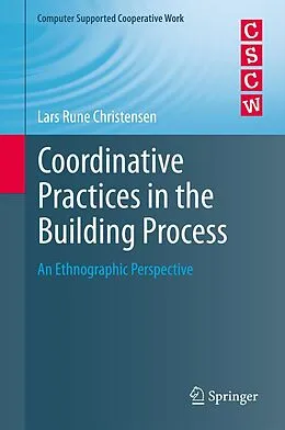 E-Book (pdf) Coordinative Practices in the Building Process von Lars Rune Christensen
