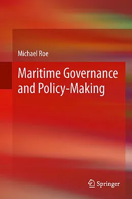 E-Book (pdf) Maritime Governance and Policy-Making von Michael Roe
