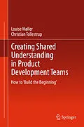 E-Book (pdf) Creating Shared Understanding in Product Development Teams von Louise Møller, Christian Tollestrup