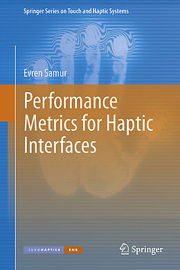 Fester Einband Performance Metrics for Haptic Interfaces von Evren Samur