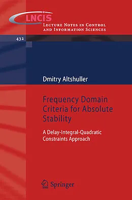 E-Book (pdf) Frequency Domain Criteria for Absolute Stability von Dmitry Altshuller