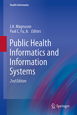 eBook (pdf) Public Health Informatics and Information Systems de J.A. Magnuson, Paul C. Fu, Jr.