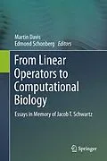 E-Book (pdf) From Linear Operators to Computational Biology von Martin Davis, Edmond Schonberg