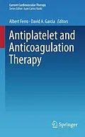 E-Book (pdf) Antiplatelet and Anticoagulation Therapy von Albert Ferro, David A. Garcia