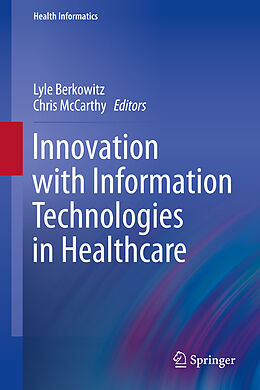Fester Einband Innovation with Information Technologies in Healthcare von 