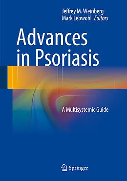 E-Book (pdf) Advances in Psoriasis von Jeffrey M. Weinberg, Mark Lebwohl