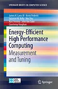 E-Book (pdf) Energy-Efficient High Performance Computing von James H. Laros III, Kevin Pedretti, Suzanne M. Kelly