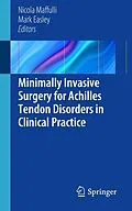 E-Book (pdf) Minimally Invasive Surgery for Achilles Tendon Disorders in Clinical Practice von Nicola Maffuli, Mark Easley