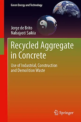 E-Book (pdf) Recycled Aggregate in Concrete von Jorge De Brito, Nabajyoti Saikia