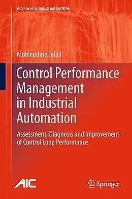 E-Book (pdf) Control Performance Management in Industrial Automation von Mohieddine Jelali