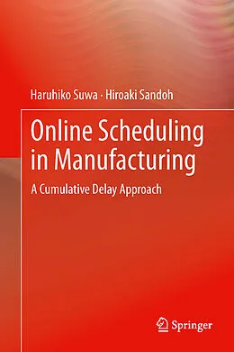 E-Book (pdf) Online Scheduling in Manufacturing von Haruhiko Suwa, Hiroaki Sandoh