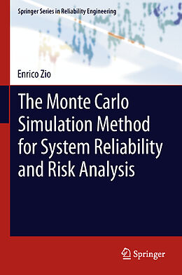Fester Einband The Monte Carlo Simulation Method for System Reliability and Risk Analysis von Enrico Zio