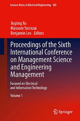 E-Book (pdf) Proceedings of the Sixth International Conference on Management Science and Engineering Management von Jiuping Xu, Masoom Yasinzai, Benjamin Lev