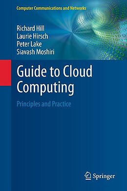 E-Book (pdf) Guide to Cloud Computing von Richard Hill, Laurie Hirsch, Peter Lake