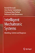 E-Book (pdf) Intelligent Mechatronic Systems von Rochdi Merzouki, Arun Kumar Samantaray, Pushparaj Mani Pathak