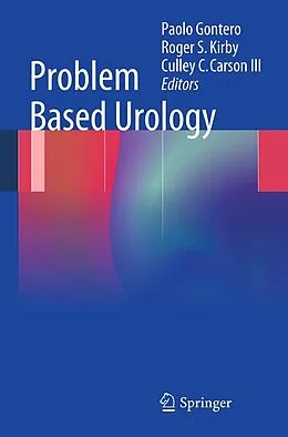 E-Book (pdf) Problem Based Urology von Paolo Gontero, Roger S. Kirby, Culley C. Carson III