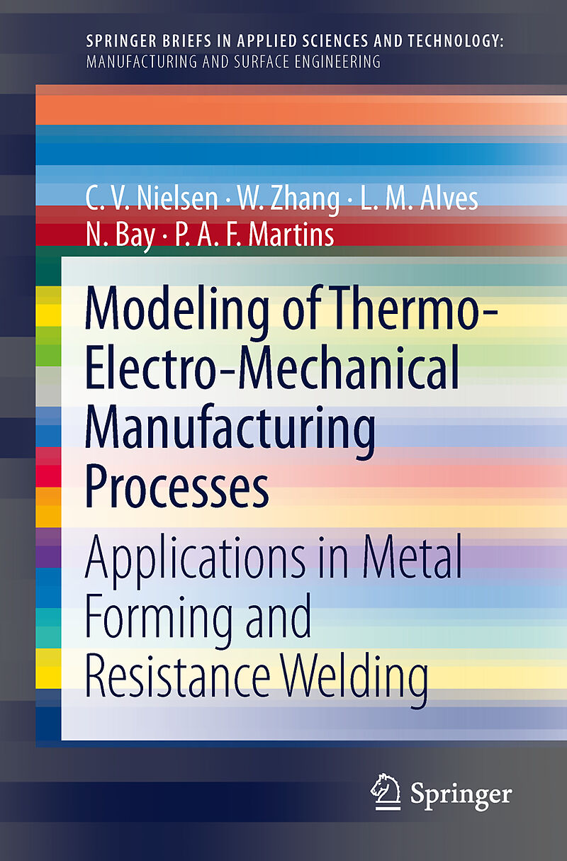 Modeling of Thermo-Electro-Mechanical Manufacturing Processes