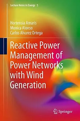 E-Book (pdf) Reactive Power Management of Power Networks with Wind Generation von Hortensia Amaris, Monica Alonso, Carlos Alvarez Ortega