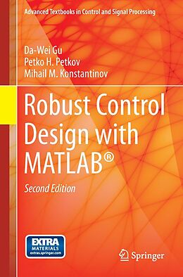 E-Book (pdf) Robust Control Design with MATLAB® von Da-Wei Gu, Petko H. Petkov, Mihail M Konstantinov