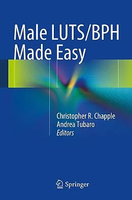 E-Book (pdf) Male LUTS/BPH Made Easy von Christopher R. Chapple, Andrea Tubaro
