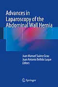 E-Book (pdf) Advances in Laparoscopy of the Abdominal Wall Hernia von Juan Manuel Suárez Grau, Juan Antonio Bellido Luque