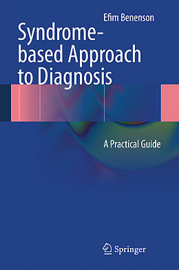 Livre Relié Syndrome-based Approach to Diagnosis de Efim Benenson