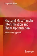 E-Book (pdf) Heat and Mass Transfer Intensification and Shape Optimization von Lingai Luo