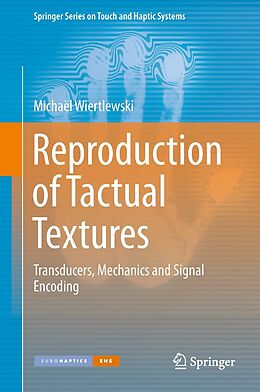 E-Book (pdf) Reproduction of Tactual Textures von Michaël Wiertlewski