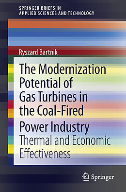 Couverture cartonnée The Modernization Potential of Gas Turbines in the Coal-Fired Power Industry de Ryszard Bartnik