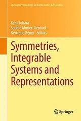 E-Book (pdf) Symmetries, Integrable Systems and Representations von Kenji Iohara, Sophie Morier-Genoud, Bertrand Rémy