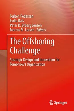 E-Book (pdf) The Offshoring Challenge von Torben Pedersen, Lydia Bals, Peter D. Ørberg Jensen