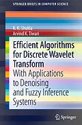 E-Book (pdf) Efficient Algorithms for Discrete Wavelet Transform von K K Shukla, Arvind K. Tiwari