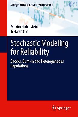 E-Book (pdf) Stochastic Modeling for Reliability von Maxim Finkelstein, Ji Hwan Cha