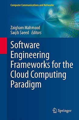 E-Book (pdf) Software Engineering Frameworks for the Cloud Computing Paradigm von Zaigham Mahmood, Saqib Saeed