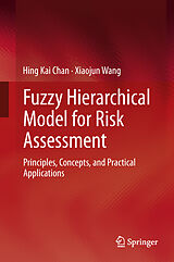 Livre Relié Fuzzy Hierarchical Model for Risk Assessment de Xiaojun Wang, Hing Kai Chan