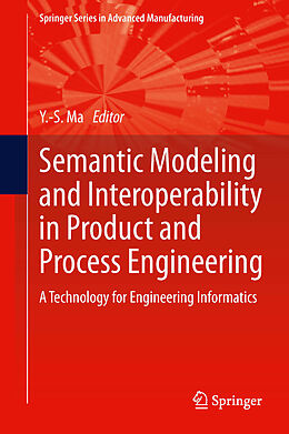 eBook (pdf) Semantic Modeling and Interoperability in Product and Process Engineering de 