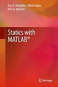 E-Book (pdf) Statics with MATLAB® von Dan B. Marghitu, Mihai Dupac, Nels H. Madsen