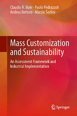 Fester Einband Mass Customization and Sustainability von Claudio R. Boër, Marzio Sorlini, Andrea Bettoni