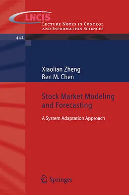 E-Book (pdf) Stock Market Modeling and Forecasting von Xiaolian Zheng, Ben M. Chen