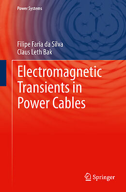 Livre Relié Electromagnetic Transients in Power Cables de Claus Leth Bak, Filipe Faria Da Silva